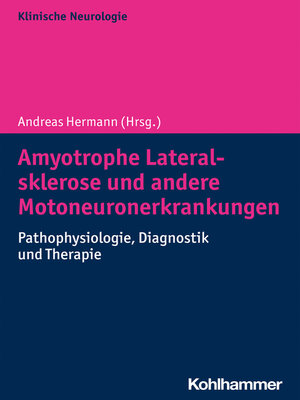 cover image of Amyotrophe Lateralsklerose und andere Motoneuronerkrankungen